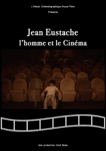 Affiche du film "Jean Eustache, l'homme et le cinéma"